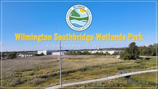 Wilmington Southbridge Wetlands Park
