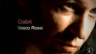 Vasco Rossi - Gabri (1993) Resimi