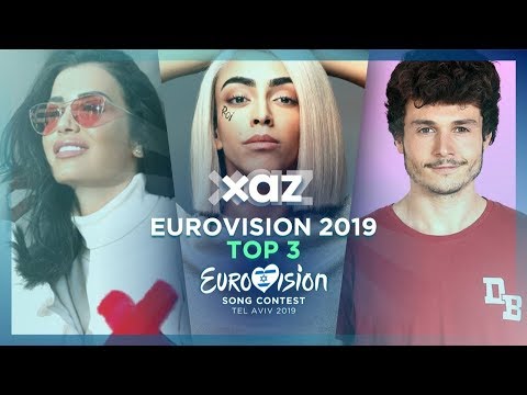 Eurovision 2019: Top 3 - NEW ??