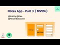 Notes App -  Part 3 Using ( MVVM architecture ) @Entity @DAO @RoomDatabase