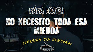 PAPA ROACH / BETWEEN ANGELS AND INSECTS / SUB ESPAÑOL - INGLÉS - UNCENSORED