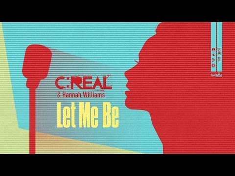 C:REAL & Hannah Williams – Let Me Be - Official Video Clip