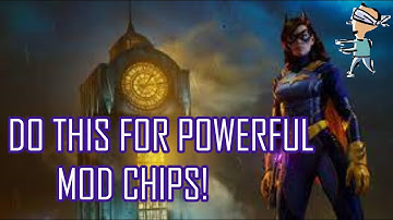DO THIS to gain POWERFUL MOD CHIPS in GOTHAM KNIGHTS