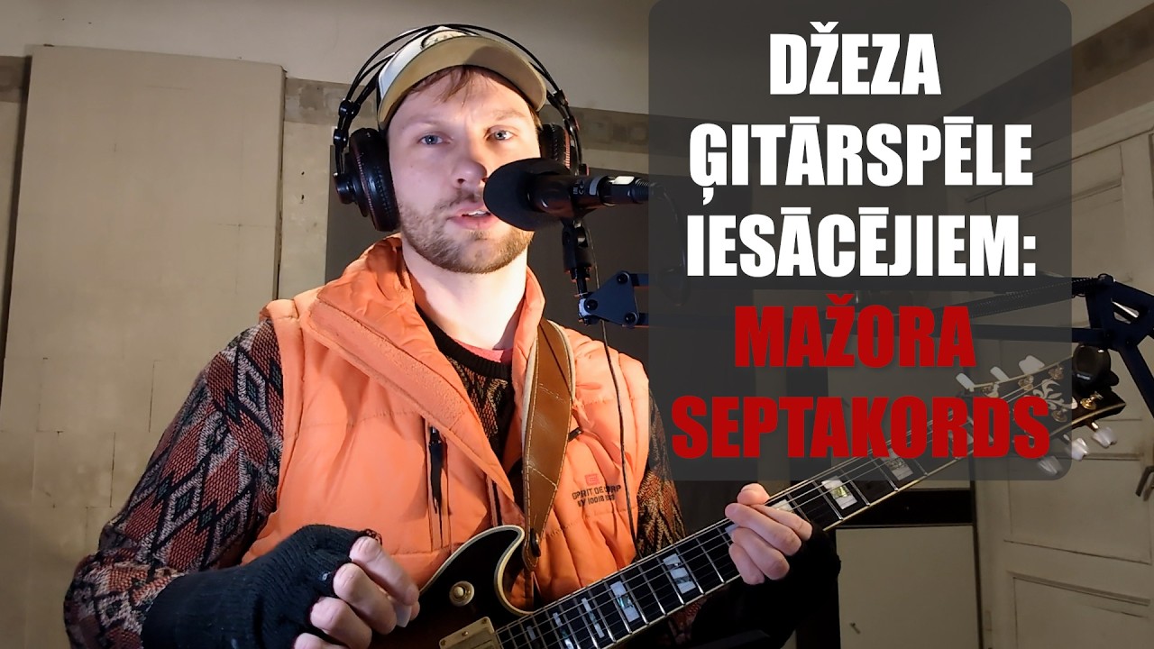🎸DŽEZA ĢITĀRSPĒLE IESĀCĒJIEM: MAŽORA SEPTAKORDS | Ģitārspēles nodarbība