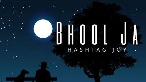 Bhool Ja Reprise - Siddharth Amit Bhavsar | Hashtag Joy Cover | Indie Music Label |