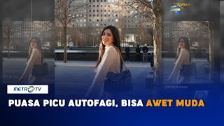 Puasa Picu Autofagi, Bisa Awet Muda?