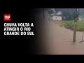 Chuva volta a atingir o Rio Grande do Sul | CNN NOVO DIA