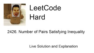 2426. Number of Pairs Satisfying Inequality (Leetcode Hard)