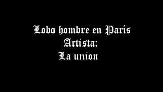 Video thumbnail of "Lobo hombre en Paris letra"