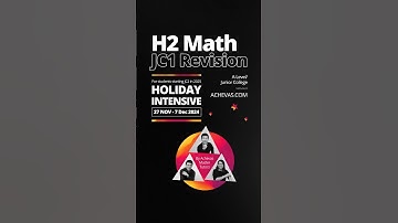 JC1 A-Level JC H2 Math Tuition Nov/Dec Holiday Revision 2024