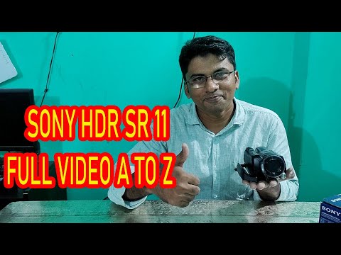 Sony Camcorder HDR SR 11  Review in Bangla, Handycam is the best camera. the World famous