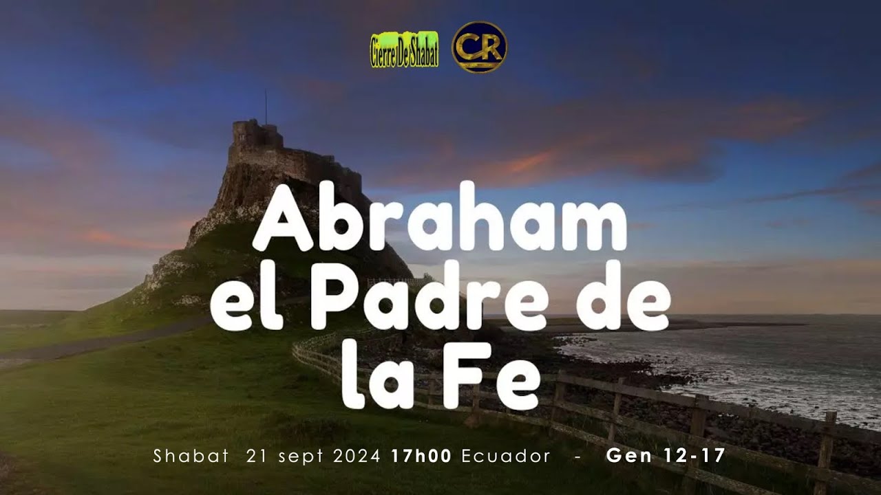 ABRAHAM EL PADRE DE LA FE - GENESIS 12-17 - YouTube