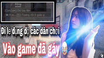 CF MOBILE | Đi lẻ đụng độ dân chơi gáy #4