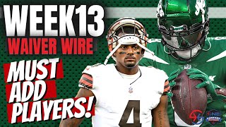 2022 Fantasy Football - Waiver Wire Week 13 - MUST ADD Players, Waiver Wire Targets - FF Advice