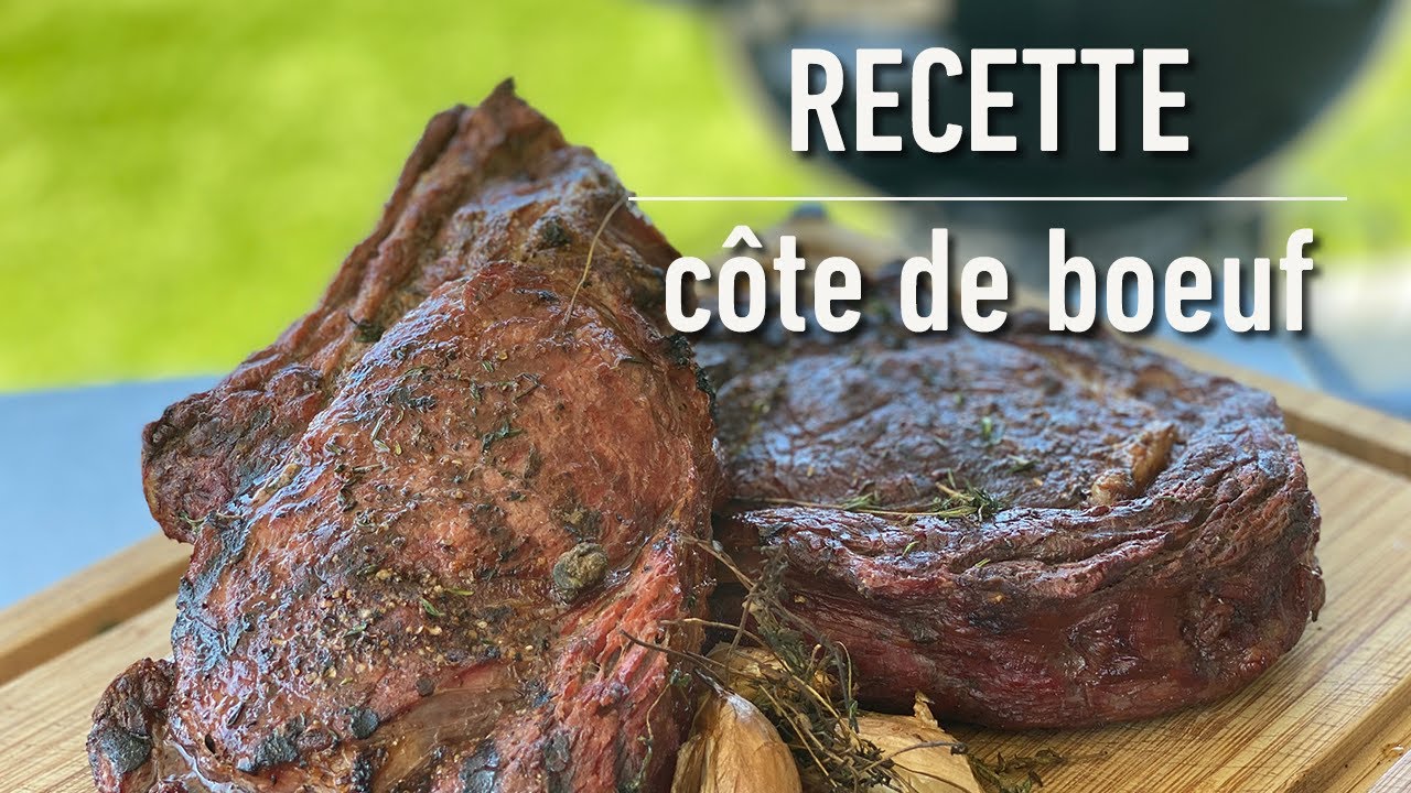 Temps De Cuisson Cote De Boeuf Barbecue Weber Cuisson classique et "reverse sear" pour une côte de bœuf parfaite au