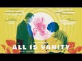 All is vanity official trailer 2022 verve pictures