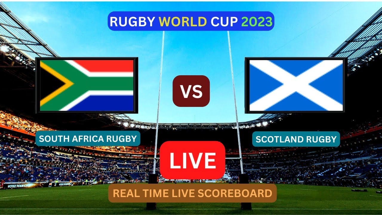 South Africa Vs Scotland LIVE Score UPDATE Today 2023 Rugby World Cup Springboks vs Scotland LIVE