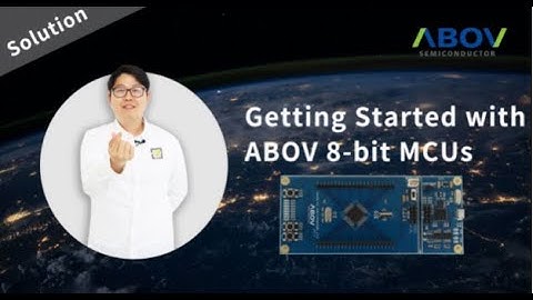 Getting Started with ABOV 8-bit MCUs