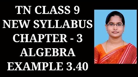 9th Maths Ch-3 Algebra | Example-3.40 | Samacheer One plus One channel