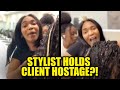 WATCH: Hairstylist GRABS Client by Hair, Holds Her Hostage in Viral Payment Dispute