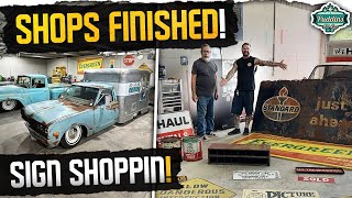 We found some AWESOME OLD SIGNS! Finishing the shop. FINAL PUSH!