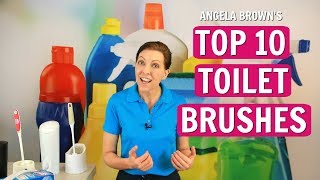 Angela Brown's Top 10 Toilet Brushes & Toilet Cleaning Systems