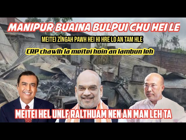 Manipur buaina ṭobul|Meitei hoin CRPF chawlh la tur an lambun| UNLF ralthuam nen an man leh ta. class=