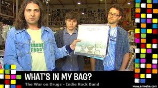 The War On Drugs - What's In My Bag?