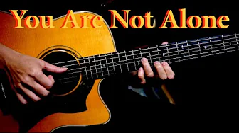 You Are Not Alone(Michael Jackson) guitar cover version You Are Not Alone(Michael Jackson) guitar cover version