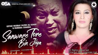 Video thumbnail of "Sanware Tore Bin Jiya | Humera Channa & Nusrat Fateh Ali Khan | official video | OSA Worldwide"