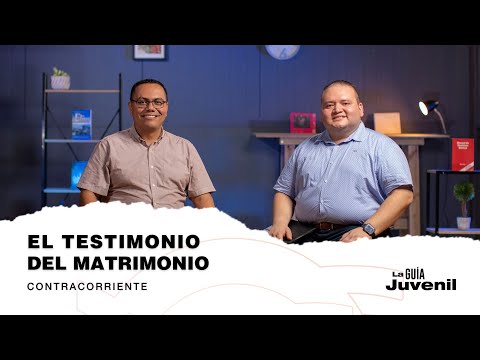El testimonio del matrimonio, Pr. Jonathan Medrano | La Guía Juvenil