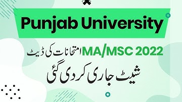 Punjab University MA/MSC Date Sheet 2022 -  Punjab University Final Exams MA/MSC 2022