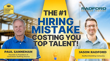#1 Hiring Mistake Contractors Make & How to Fix It | Paul Sanneman & Jason Radford Interview