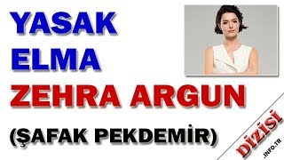 Zehra Argun Kimdir - Yasak Elma - Şafak Pekdemir - Fox TV