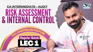 Risk Assessment And Internal Control Lec 1 📊 | CA Inter Audit Regular Batch | ICAI | CA Harshad Jaju