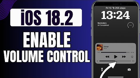 How To Enable Volume Control On IPhone Lock Screen | iOS 18.2