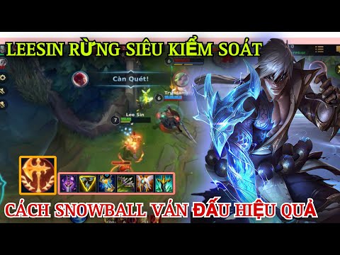 LMHT tốc chiến : Leesin rừng siêu kiểm soát và cách tạo lợi thế snowball hiệu quả