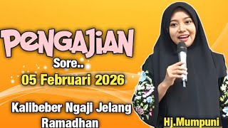 Pengajian Sore Kalibeber Ngaji Jelang Ramadhan || Ustadzah Mumpuni Handayayekti 2026