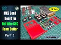 MKS  GEN L For 4 Axis CNC Foam Cutters - Part1