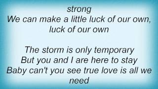 Keith Urban - A Little Luck Of Our Own Lyrics