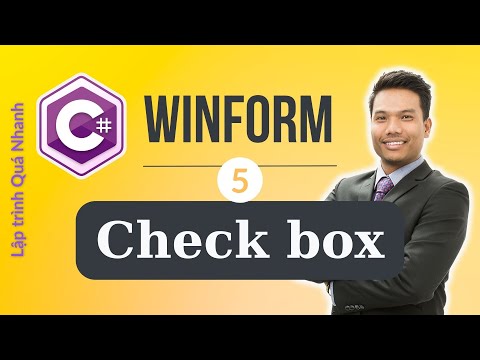 Lập trình winform c# 5 - Check box [Lập trình Quá Nhanh]