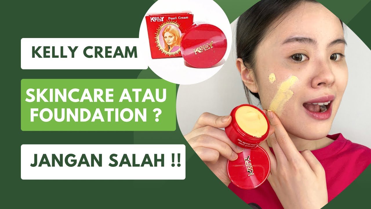 Review KELLY PEARL CREAM (Foundation atau Skincare? Cuman 8 ribu)