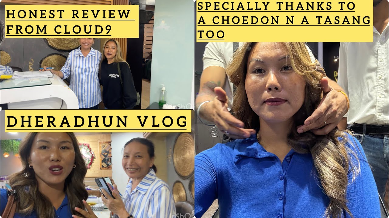 Dheradhun vlog||Specially thanks to a Choedon n Kartik teams||Honest review of||CLOUD9||🙏🏻A Tasang 
