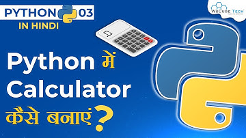 How to Create a Calculator in Python Program [Hindi] | Build Calculator in 6 Minutes #3