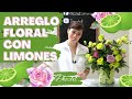 ARREGLO FLORAL CON RODAJAS DE LIMÓN PASO A PASO 🍋