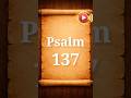 Psalm 137 | Audio Listening and Reading | Bible Verses