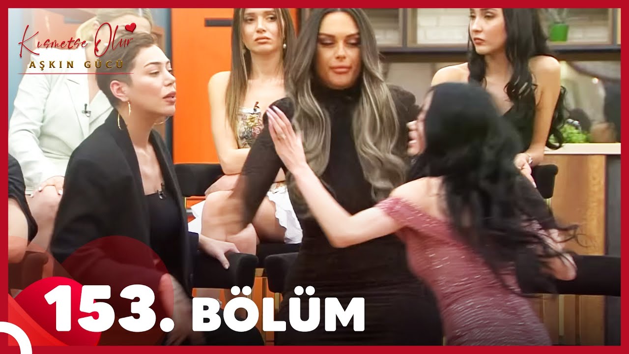Kısmetse Olur: Aşkın Gücü 153. Bölüm