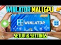 WINLATOR Android Mali GPU - Setup/Best Settings! Windows Emulator On Mediatek/Exynos