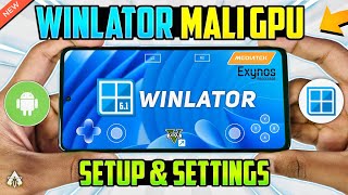 WINLATOR Android Mali GPU - Setup/Best Settings! Windows Emulator On Mediatek/Exynos