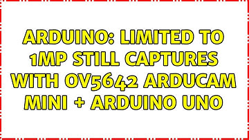 Arduino: Limited to 1MP still captures with OV5642 ArduCam Mini + Arduino Uno